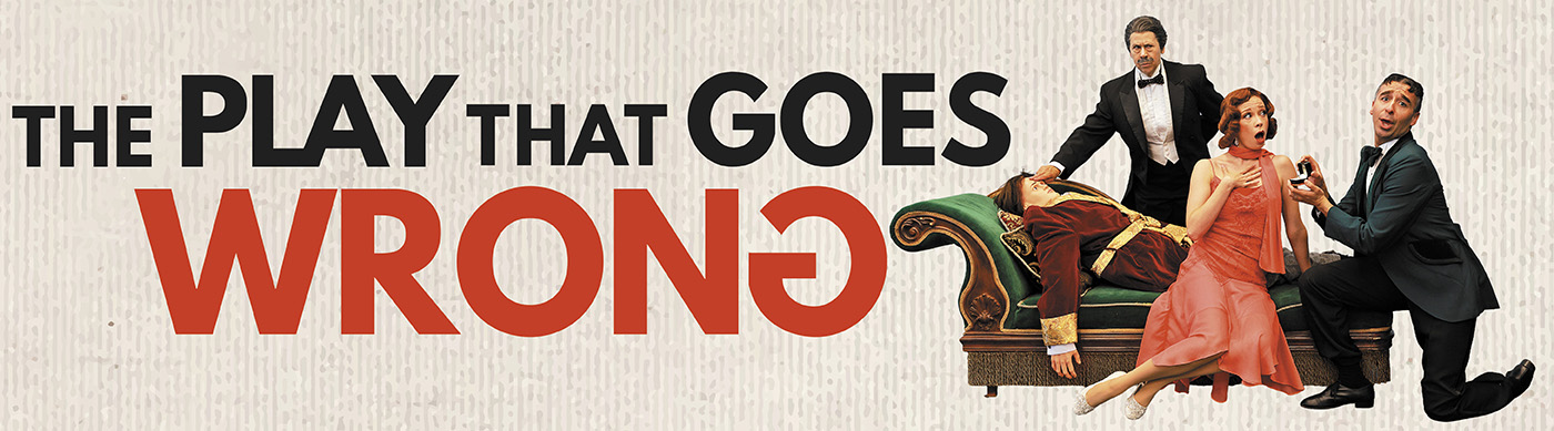 The Play That Goes Wrong - 2026 Season